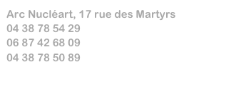Arc Nucléart, 17 rue des Martyrs
04 38 78 54 29
06 87 42 68 09
04 38 78 50 89
laure.meunier-salinas@cea.fr
